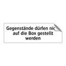 Gegenstände dürfen nicht auf die Box gestellt werden