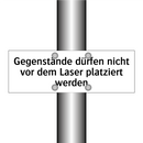 Gegenstände dürfen nicht vor dem Laser platziert werden