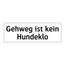 Gehweg ist kein Hundeklo