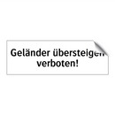 Geländer übersteigen verboten!