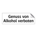 Genuss von Alkohol verboten