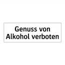 Genuss von Alkohol verboten