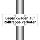 Gepäckwagen auf Rolltreppe verboten