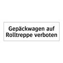 Gepäckwagen auf Rolltreppe verboten