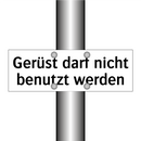Gerüst darf nicht benutzt werden