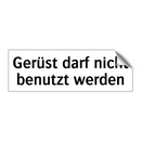 Gerüst darf nicht benutzt werden