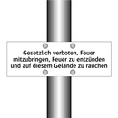 Gesetzlich verboten, Feuer mitzubringen, Feuer zu entzünden und auf diesem Gelände zu rauchen