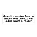 Gesetzlich verboten, Feuer zu bringen, Feuer zu entzünden und im Bereich zu rauchen