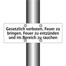 Gesetzlich verboten, Feuer zu bringen, Feuer zu entzünden und im Bereich zu rauchen