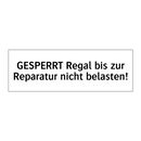 GESPERRT Regal bis zur Reparatur nicht belasten!