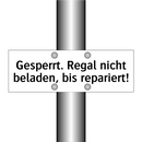 Gesperrt. Regal nicht beladen, bis repariert!