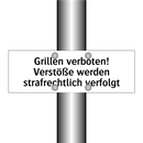 Grillen verboten! Verstöße werden strafrechtlich verfolgt