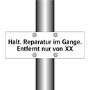 Halt. Reparatur im Gange. Entfernt nur von XX