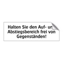 Halten Sie den Auf- und Abstiegsbereich frei von Gegenständen!