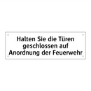 Halten Sie die Türen geschlossen auf Anordnung der Feuerwehr