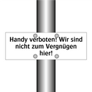 Handy verboten! Wir sind nicht zum Vergnügen hier!