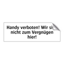Handy verboten! Wir sind nicht zum Vergnügen hier!