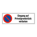 Eingang auf Privatgrundstück verboten