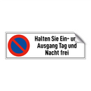 Halten Sie Ein- und Ausgang Tag und Nacht frei