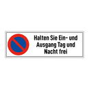 Halten Sie Ein- und Ausgang Tag und Nacht frei