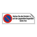Halten Sie die Einfahrt auch auf der gegenüberliegenden Seite frei