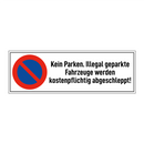 Kein Parken. Illegal geparkte Fahrzeuge werden kostenpflichtig abgeschleppt!