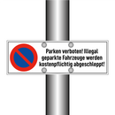 Parken verboten! Illegal geparkte Fahrzeuge werden kostenpflichtig abgeschleppt!