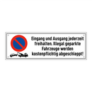 Eingang und Ausgang jederzeit freihalten. Illegal geparkte Fahrzeuge werden kostenpflichtig abgeschleppt!