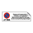 Eingang und Ausgang jederzeit freihalten, auch gegenüber! Widerrechtlich geparkte Fahrzeuge werden kostenpflichtig abgeschleppt!