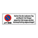 Halten Sie die Ladezone Tag und Nacht frei! Illegal geparkte Fahrzeuge werden kostenpflichtig abgeschleppt!