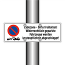 Ladezone - bitte freihalten! Widerrechtlich geparkte Fahrzeuge werden kostenpflichtig abgeschleppt!