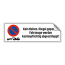 Kein Halten. Illegal geparkte Fahrzeuge werden kostenpflichtig abgeschleppt!