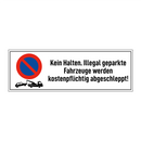 Kein Halten. Illegal geparkte Fahrzeuge werden kostenpflichtig abgeschleppt!