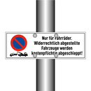 Nur für Fahrräder. Widerrechtlich abgestellte Fahrzeuge werden kostenpflichtig abgeschleppt!