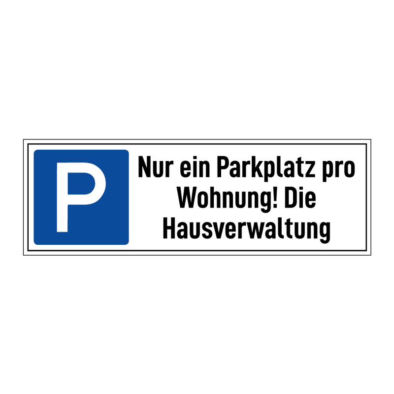 Nur ein Parkplatz pro Wohnung! Die Hausverwaltung