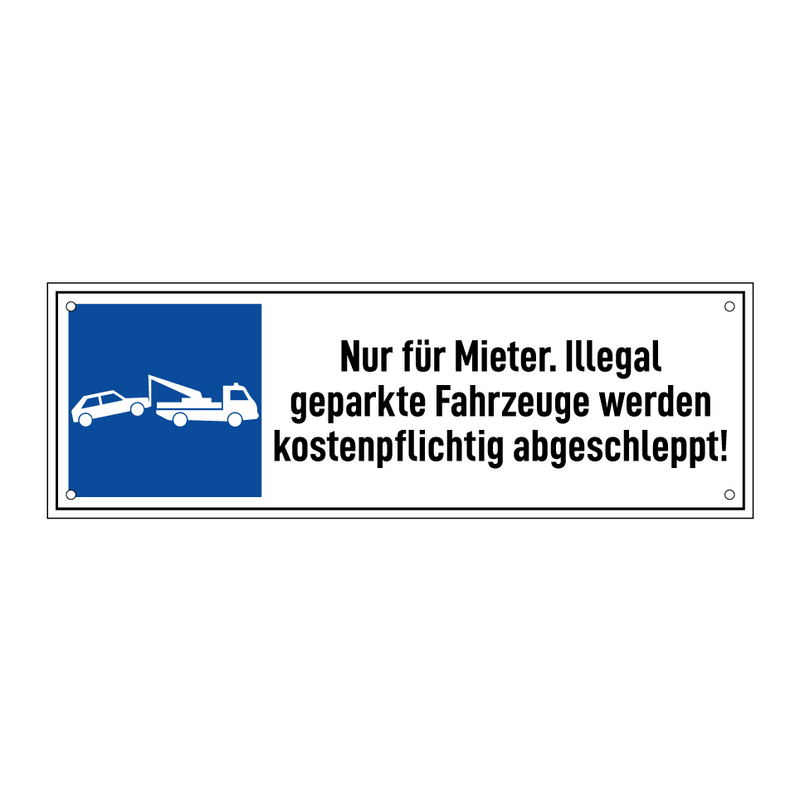 Nur für Mieter. Illegal geparkte Fahrzeuge werden kostenpflichtig abgeschleppt!