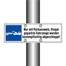 Nur mit Parkausweis. Illegal geparkte Fahrzeuge werden kostenpflichtig abgeschleppt!