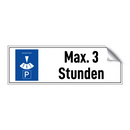 Max. 3 Stunden