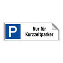 Nur für Kurzzeitparker