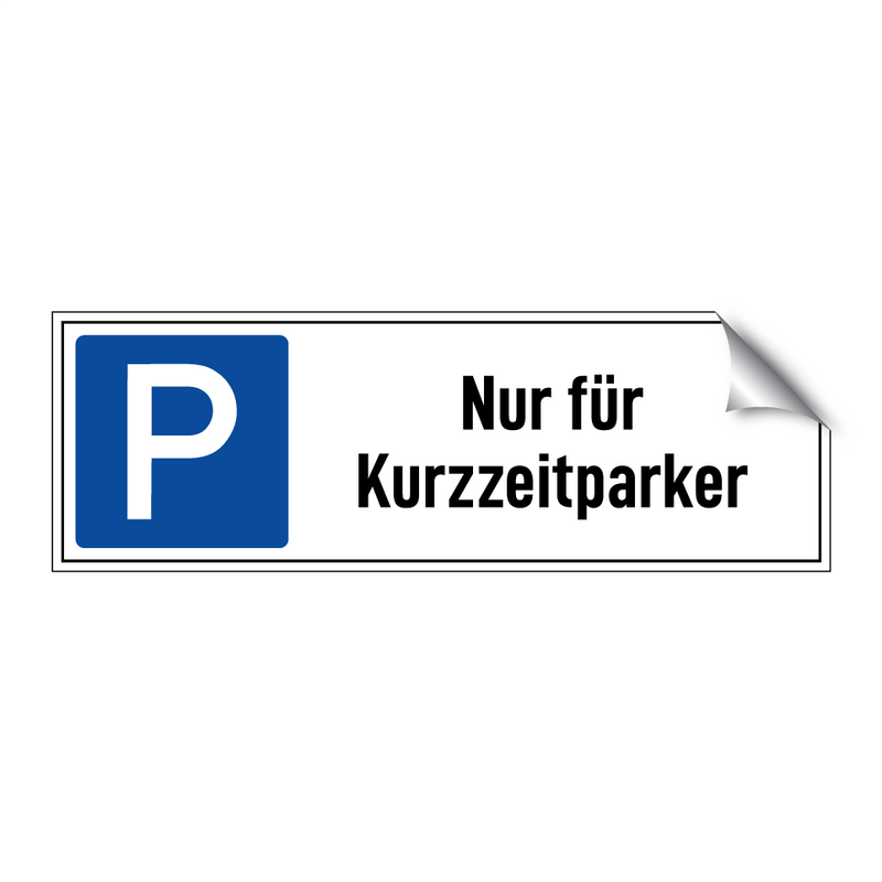 Nur für Kurzzeitparker