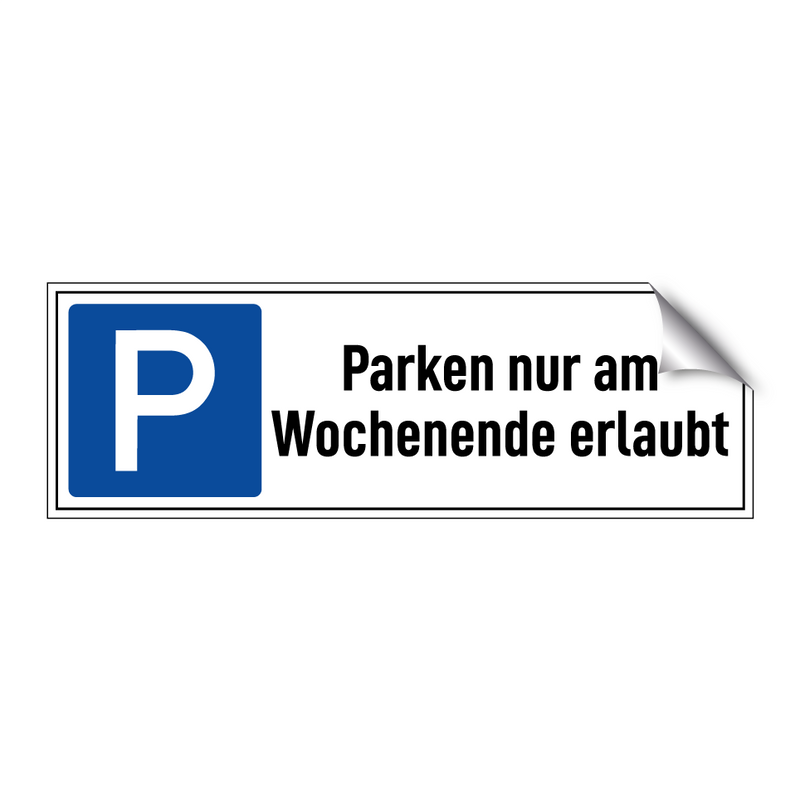 Parken nur am Wochenende erlaubt