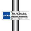08:00-19:00 max. 15 Min. Ihr Fahrzeug wird kostenpflichtig abgeschleppt, wenn die obigen Informationen missachtet werden