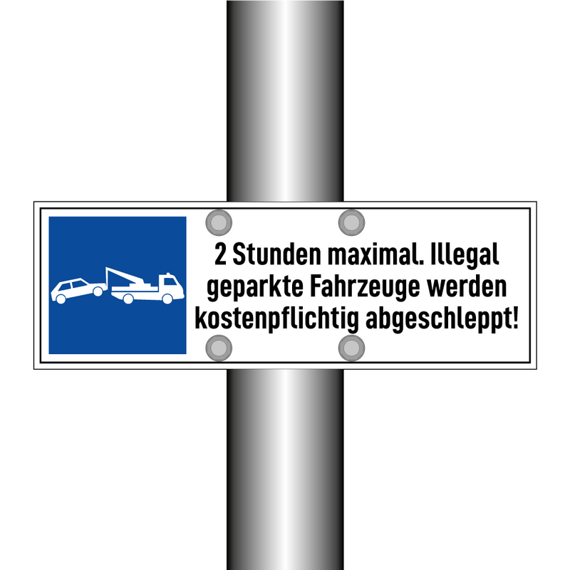2 Stunden maximal. Illegal geparkte Fahrzeuge werden kostenpflichtig abgeschleppt!