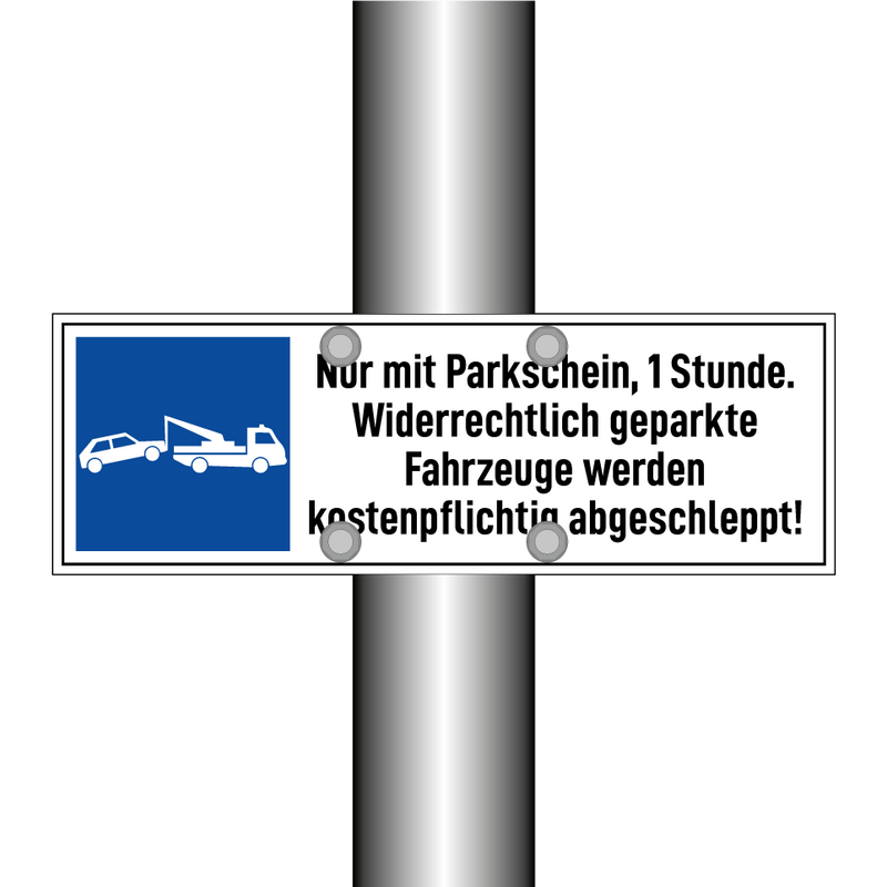 Nur mit Parkschein, 1 Stunde. Widerrechtlich geparkte Fahrzeuge werden kostenpflichtig abgeschleppt!