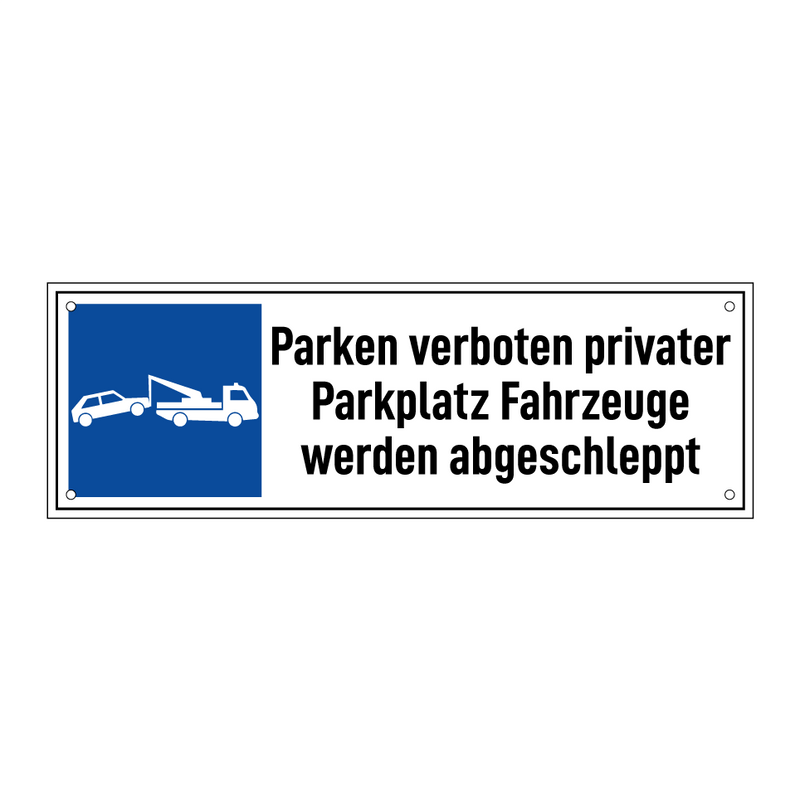 Parken verboten privater Parkplatz Fahrzeuge werden abgeschleppt