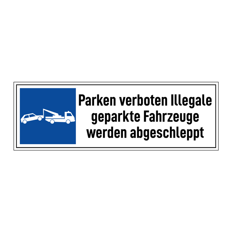 Parken verboten Illegale geparkte Fahrzeuge werden abgeschleppt