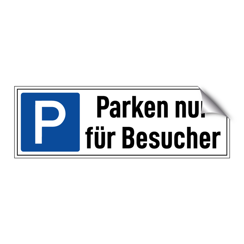Parken nur für Besucher