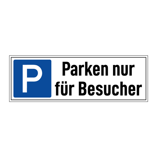 Parken nur für Besucher