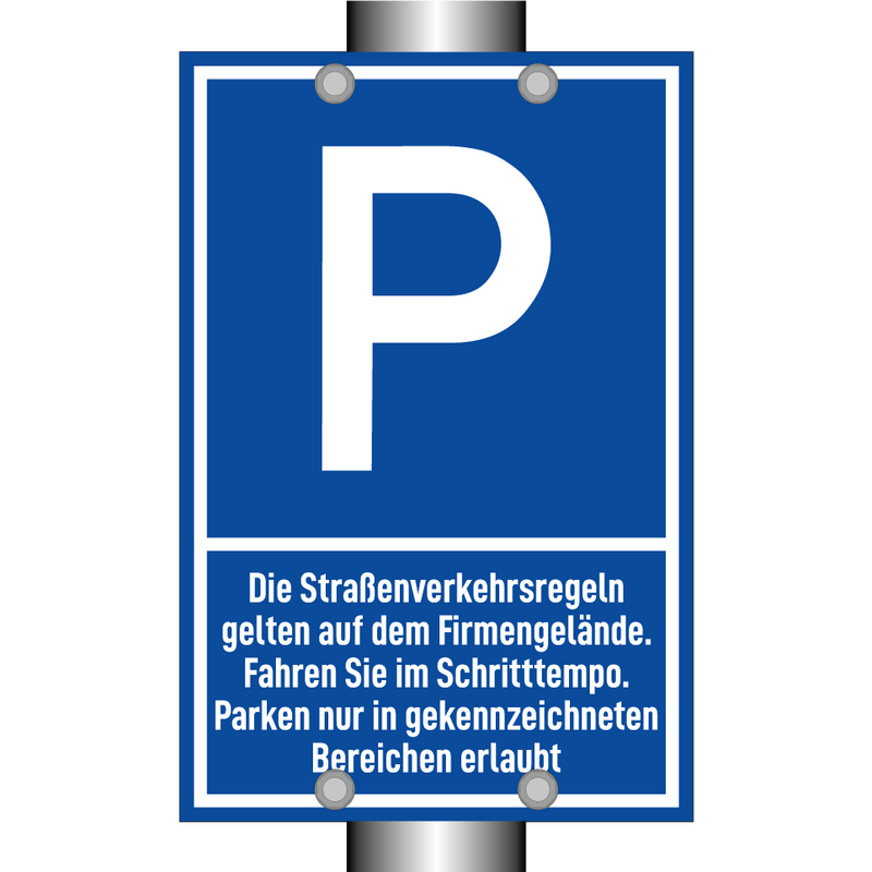 Die Straßenverkehrsregeln gelten auf dem Firmengelände. Fahren Sie im Schritttempo. Parken nur in gekennzeichneten Bereichen erlaubt