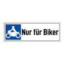 Nur für Biker